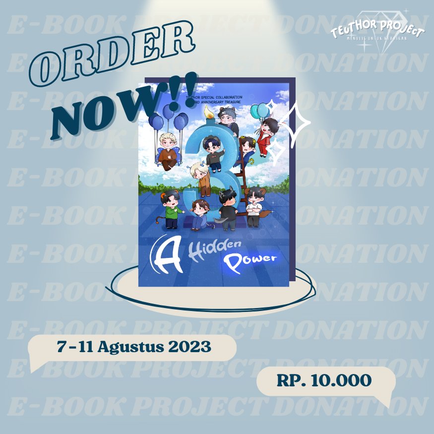 teuthorproject's tweet image. 𝐎𝐫𝐝𝐞𝐫 𝐍𝐨𝐰!!

E-BOOK COLLABORATION WITH TEUTHORS DONATION PROJECT
FOR TREASURE 3RD ANNIVERSARY 

🗓 7 - 11 Agustus 2023
🏷 Rp. 10.000
📎forms.gle/AFFp2A6uuBL8Fe…
 
#TREASURE    #TREASURE3RDANNIVERSARY #PROJECT_ANNIVERSARY