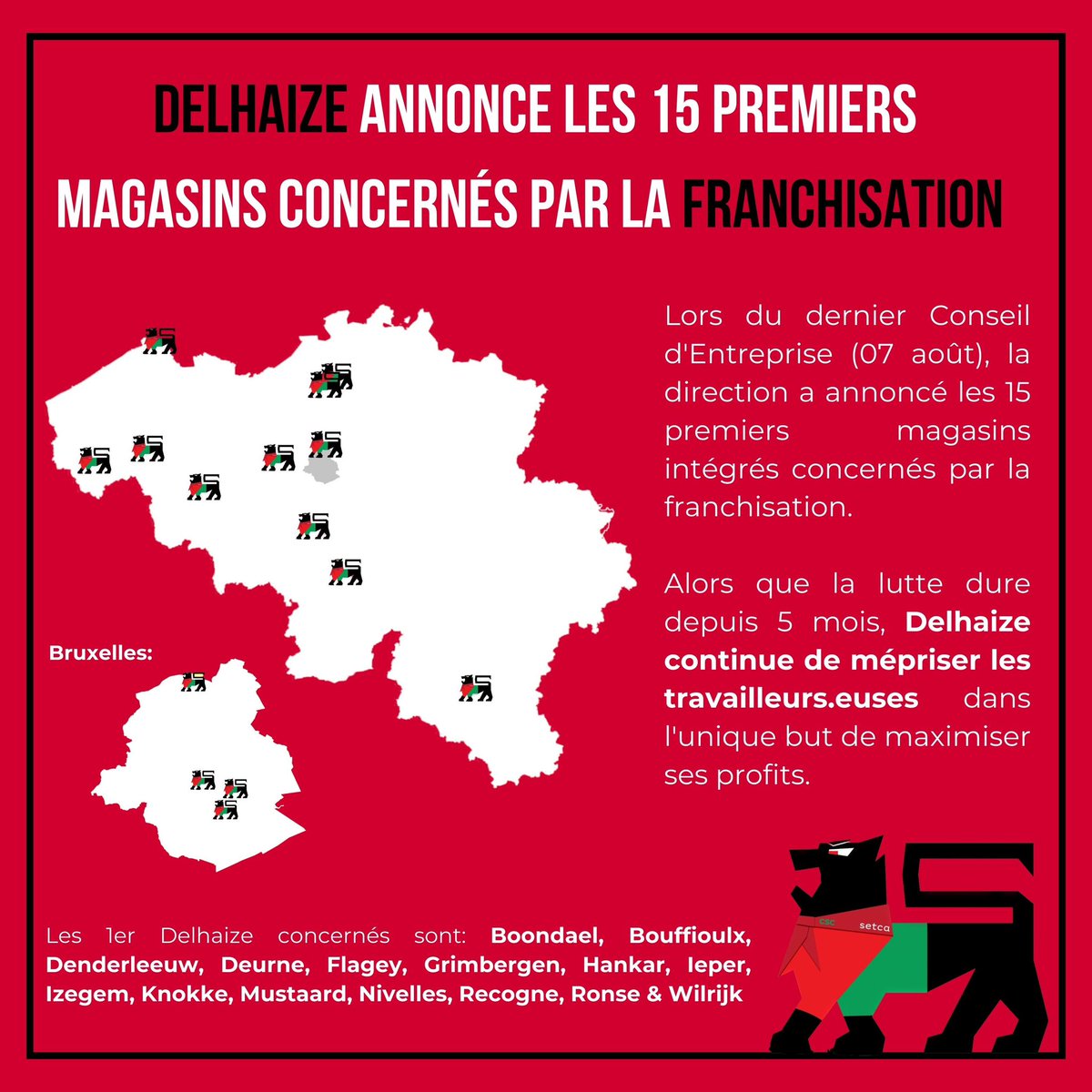 UnSynEtudiante's tweet photo. Delhaize a annoncé ce matin les 15 premiers magasins concernés par la franchisation.
La direction continue de mépriser les travailleurs•euses en lutte. La réponse sera d’autant plus forte ! #toustesengreve
On n’oublie pas de continuer à #boycotDelhaize ! ✊ https://t.co/piLHSG8teB