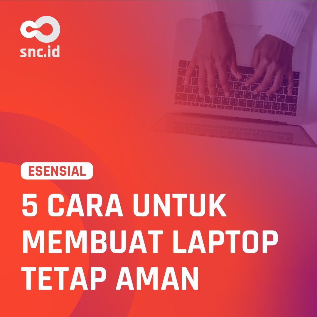 SNC_idn's tweet image. Hal yang bisa kamu lakukan untuk membuat laptop tetap aman di era maraknya cyber attack seperti saat ini.

#YourEssentialPartner #CyberSecurity #Cybercrime #Cyberattack  #SecureLaptop #Hack