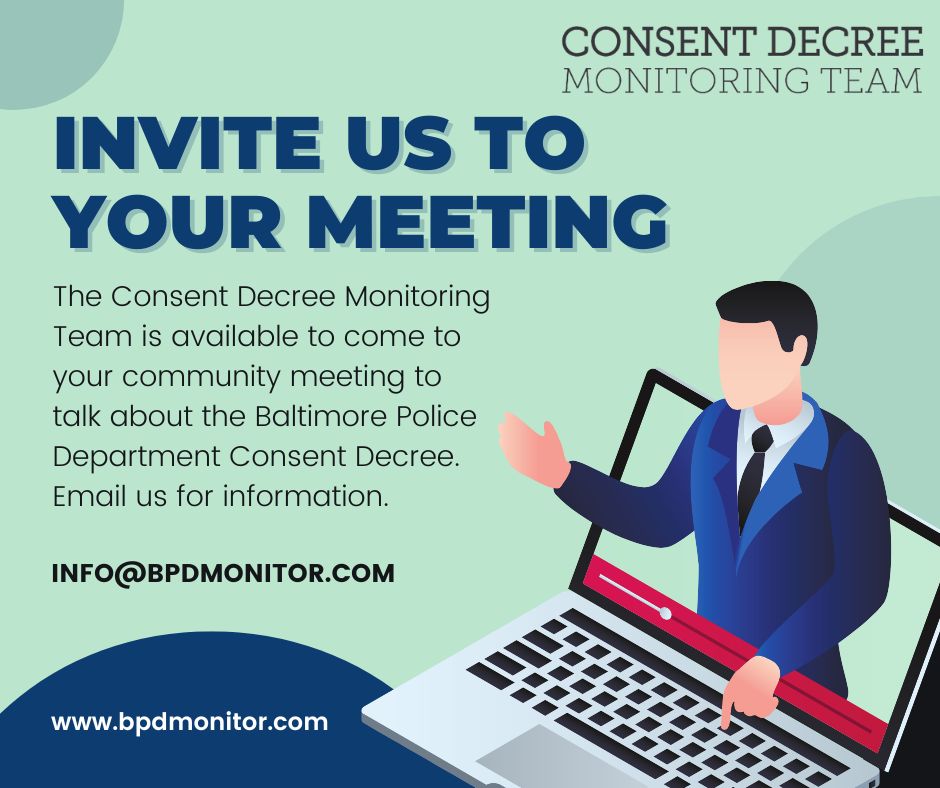 The Baltimore Police Department Consent Decree work continues, and the Monitoring Team's Neighborhood Liaisons are here to provide information.  Invite the monitoring team to your next meeting. Email us at info@bpdmonitor.com.

#Baltimore #Consent #Decree #PoliceReform