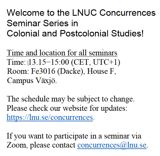 Check out our fall seminar series in #colonial & #postcolonial studies, featuring: @samantonykc, @monicagermana, @ruigomescoelho & more! All seminars have the option of participating remotely via zoom, please email concurrences@lnu.se if you would like to join us.
