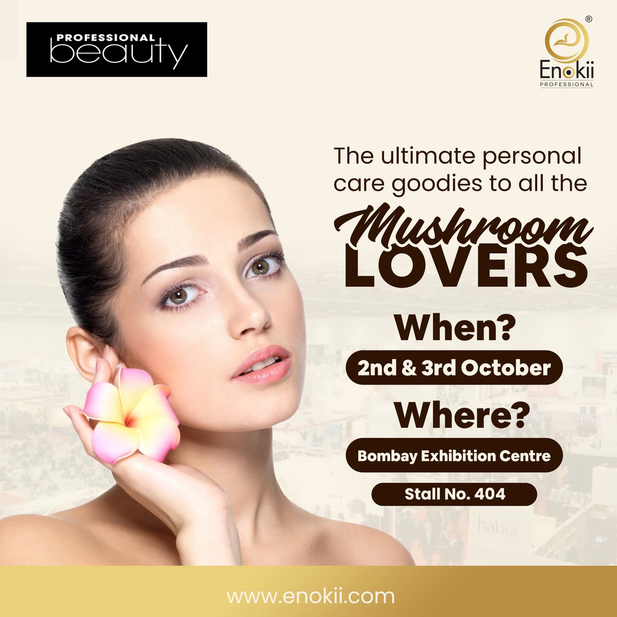 EnokiiC's tweet photo. Visit us at India’s leading beauty trade show- Professional Beauty Exhibition Mumbai. Get our amazing range of mushroom personal care products at the best price. We look forward to meeting you.

#enokii #enokiiskincare #effectiveenokii #professionalbeauty #professionalbeautyshow https://t.co/AQkcOZA8hs