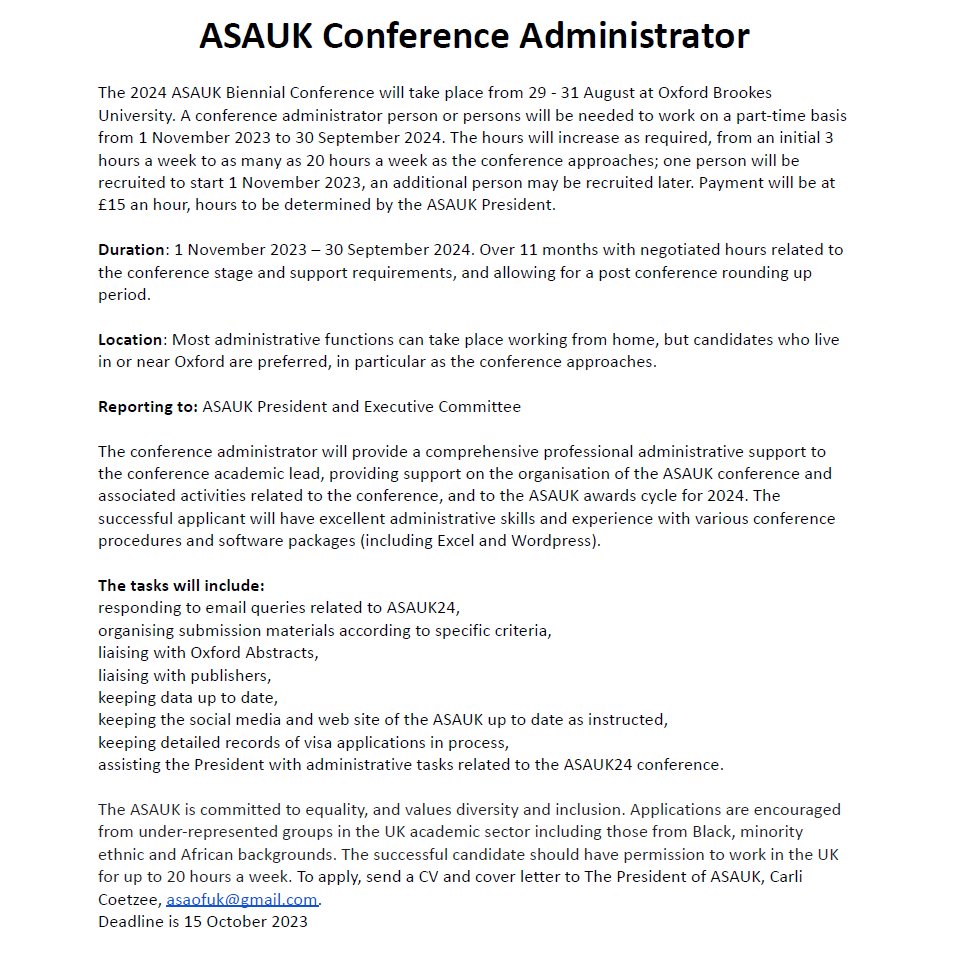 AfricanStudiesUK (@asauk_news) on Twitter photo The <a href="/ASAUK_News/">AfricanStudiesUK</a> is advertising for a conference administration support position. Are you a meticulous administrator, calm and collected, and interested in part-time work? This may be for you.
Oxford-based is an advantage. Must be very available June-August 2024. The <a href="/ASAUK_News/">AfricanStudiesUK</a> is advertising for a conference administration support position. Are you a meticulous administrator, calm and collected, and interested in part-time work? This may be for you.
Oxford-based is an advantage. Must be very available June-August 2024.