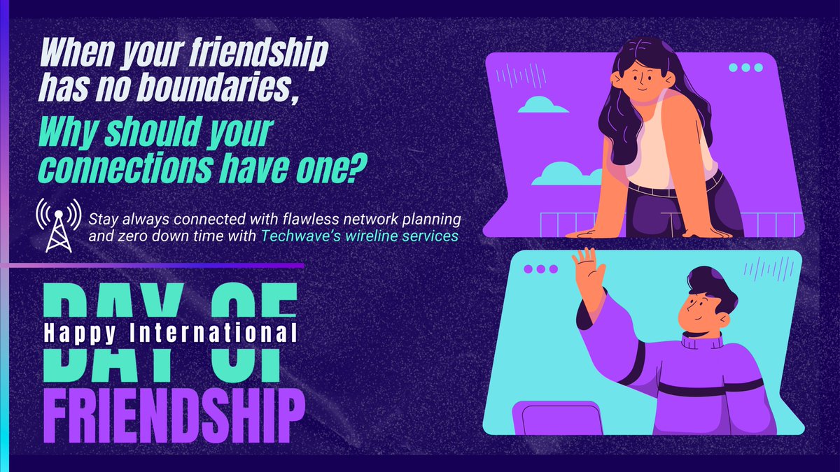 Far or near, friends are always with us. Now stay connected always on the go with wireline services by Techwave. Happy International Friendship Day 2023

techwave.net/engineering/wi…

#techwave #friendshipday #connectingfriends #strongconnections #Wireline #wirelineservices