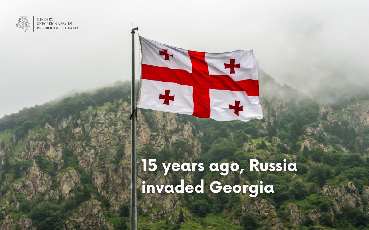 15 years ago, in August 2008, Russia invaded Georgia and continued its illegal military presence in🇬🇪's territories of Abkhazia&Tskhinvali.🇱🇹firmly supports 🇬🇪's sovereignty and territorial integrity. Russia must withdraw its troops from illegally occupied territories of Georgia!