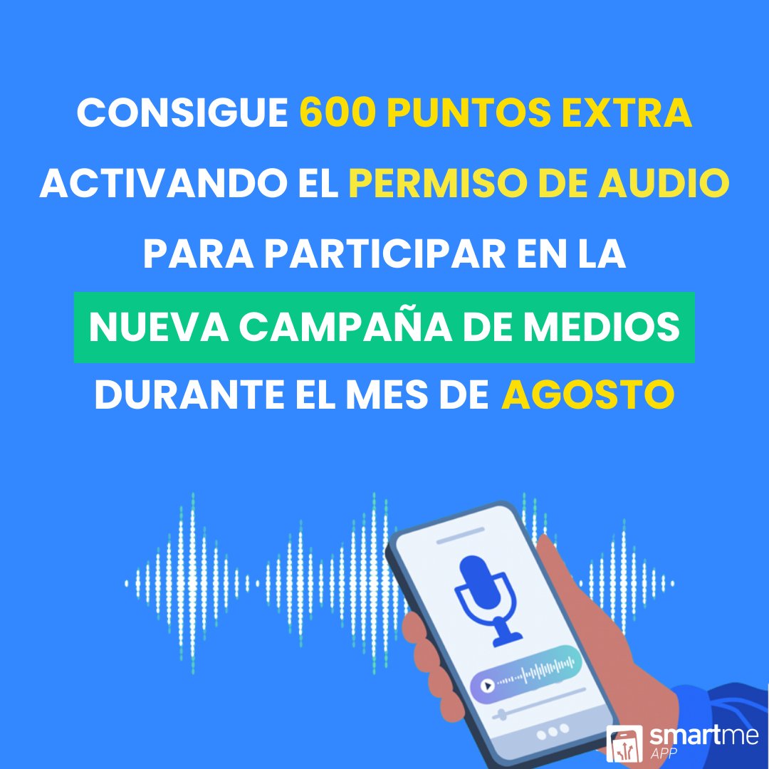 Smartme_App's tweet photo. ¡Gana 600 puntos extra en agosto con la nueva campaña de medios! 🔈

Recuerda activar el permiso de audio para participar 🙌

Puedes consultar las condiciones en el área de campañas de Smartme App 📲

#smartmeapp #campañas #dineroextra #dinerodiario https://t.co/YBt4R4gsnz
