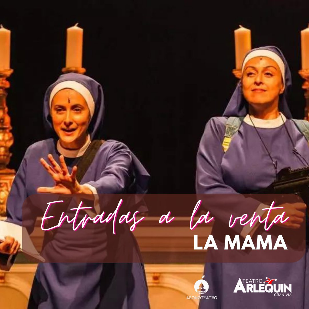 Próxima Temporada en #TeatroArlequin 

LA MAMA
<a href="/abonoteatro/">Abonoteatro</a> 

Ya puedes adquirir tus entradas!
teatroqelequin.com

#musicaendirecto #ocio #MadridCity #AbonoTeatro