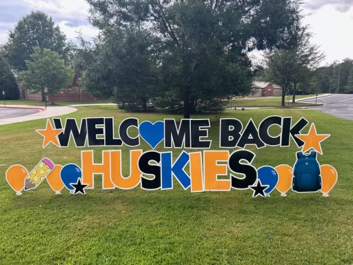 Welcome back to school! We hope everyone has a great day. Thank you Peachtree Yard Cards for helping us welcome our Huskies this morning!
