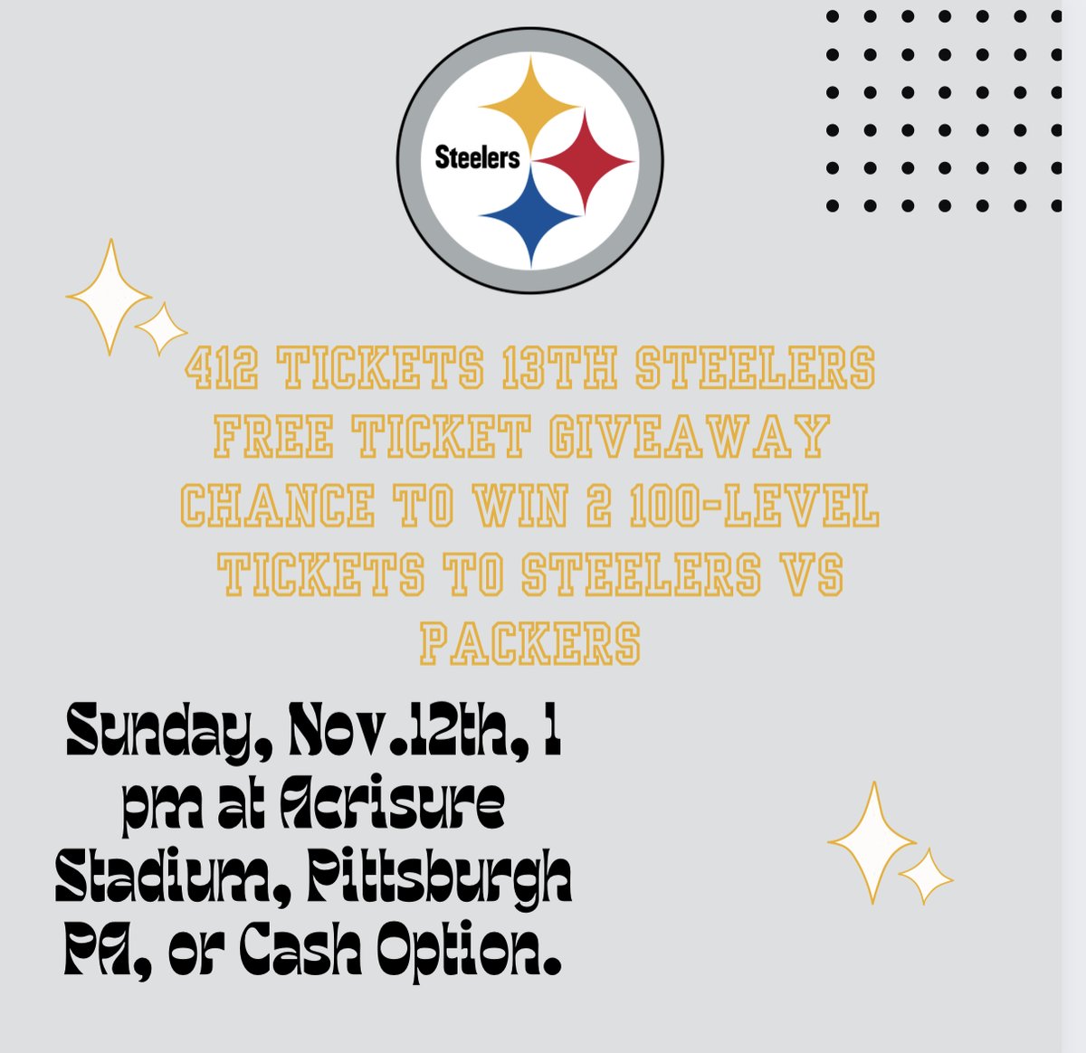 #SteelersFreeTicketGiveaway
Chance to win 2 Free 100-Level Tickets vs #Packers Sun. 11/12 1PM
or $100 via Cash App/Paypal
Giveaway ends Mon 8/7 at 11:59pm Est
FOLLOW, RT &amp; TAG FRIENDS
You can Enter on our FB &amp; IG <a href="/412Tickets/">412 Tickets</a> too
WINNER AGREES TO ATTEND THE GAME IN PERSON or 💵