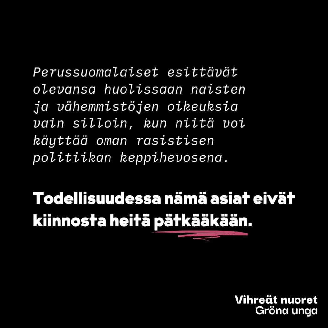 vihreatnuoret's tweet photo. Rasismi ei edistä naisten ja vähemmistöjen oikeuksia piiruakaan.

Perussuomalaiset yrittää härskisti sumuttaa suomalaisia uskomaan, että he olisivat tasa-arvon puolella solvatessaan maahanmuuttajataustaisia. Tämä on täysin tietoista ja kuuluu kiinteästi äärioikeiston pelikirjaan. https://t.co/BsGGcjuTGV