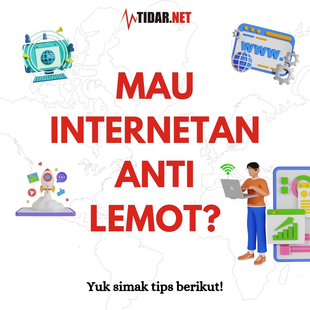 TidarNet's tweet photo. mimin kasih tips nih buat SOBAT TIDAR yang masih suka bingung kok internetnya lemot. Yuk simak tips nya

#sobattidarnet #bersamatidarnet #gotodigital #solusiinternetlemot #internet #kecepataninternet https://t.co/9EWpYyrqe5
