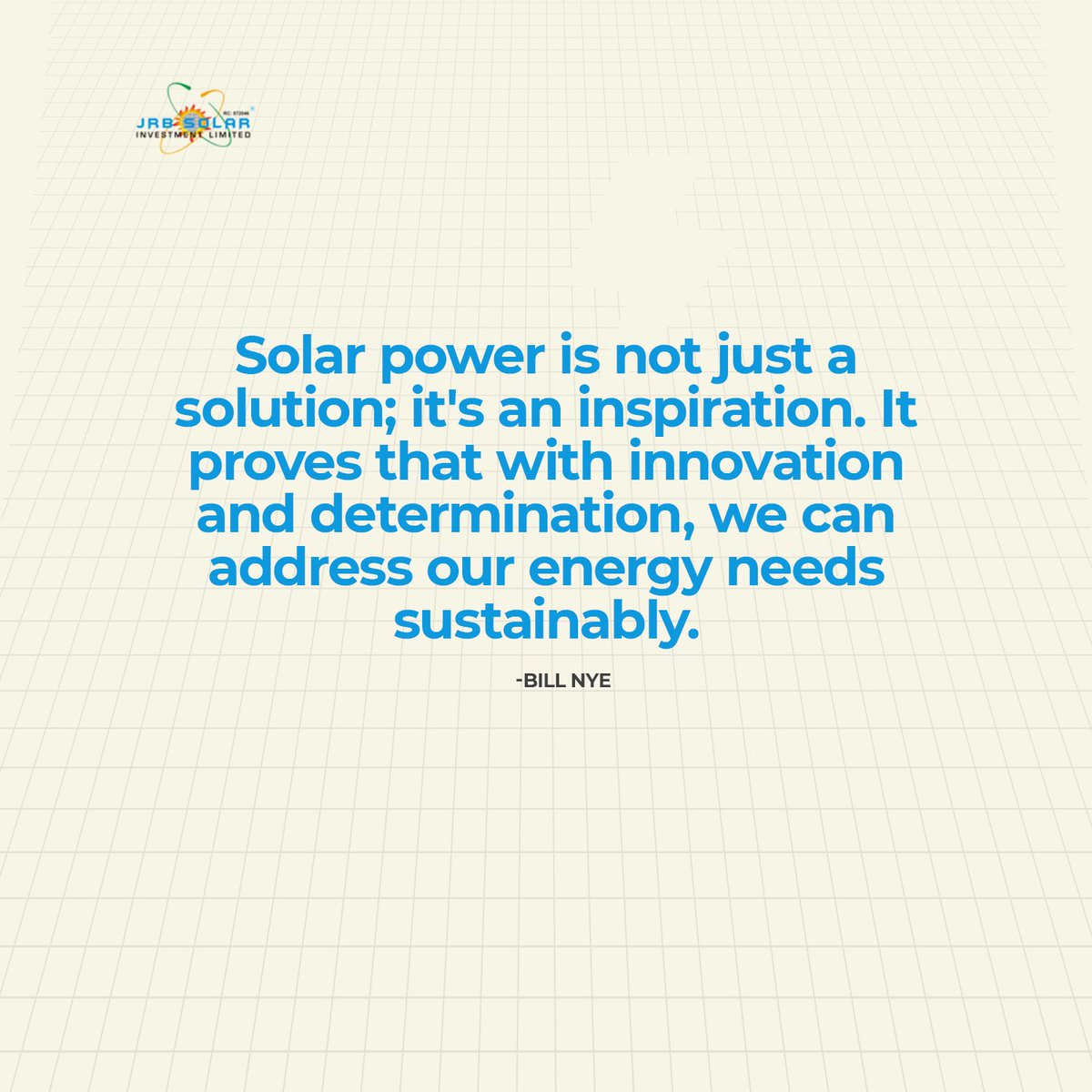 Solar power is not just a solution; it's an inspiration. 
It proves that with innovation and determination, we can address our energy needs sustainably. 
- Bill Nye

Agree?

Let us know in the comments

#solar #uninterruptedenergy #renewableenergy  #powersolution #solarsolutions