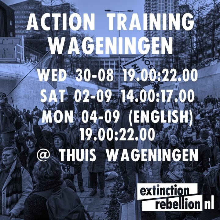 In preparation for the next A12 blockade on the 9th of september, there will be action trainings in Wageningen! 

To let us know on which day you would like to join, send an email to xrwageningen@protonmail.com. See you then!