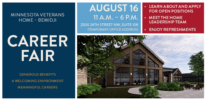 Take some time out of your summer schedule to learn why it’s so great to work for the State! Stop by the Minnesota Veterans Home - Bemidji Career Fair anytime between 11 a.m. and 6 p.m. on Wednesday, August 16. rb.gy/pi9bt