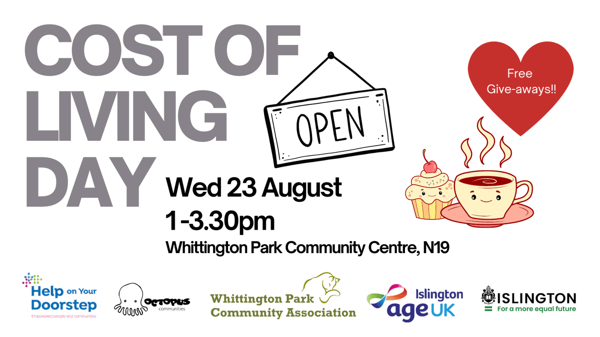 Age UK Islington (@ageuk_islington) on Twitter photo Concerned about the rising cost of living? Come along to the Cost of Living Event on Wed 23 August, 1-3.30pm Whittington Community Centre. No need to book - just drop in! Let other #islington neighbours know too.
<a href="/HOYD_Connect/">HelponYourDoorstep</a> <a href="/OctopusCN/">Octopus Community Network</a> @WhittingtonPCA Concerned about the rising cost of living? Come along to the Cost of Living Event on Wed 23 August, 1-3.30pm Whittington Community Centre. No need to book - just drop in! Let other #islington neighbours know too.
<a href="/HOYD_Connect/">HelponYourDoorstep</a> <a href="/OctopusCN/">Octopus Community Network</a> @WhittingtonPCA