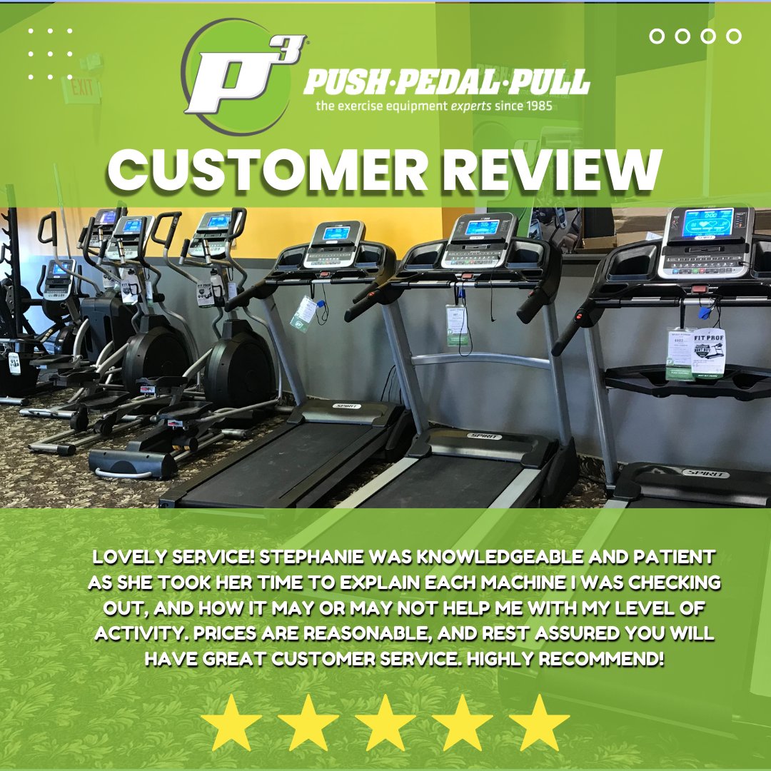 5-star review - What customers are saying about shopping at Push Pedal Pull: Stop in at your local Push Pedal Pull retail location for top-tier premium fitness equipment and unmatched customer service.