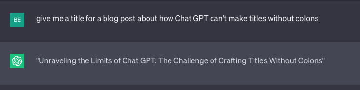 Unraveling the Limits of Chat GPT: The Challenge of Crafting Titles Without Colons #AI #chatGPT