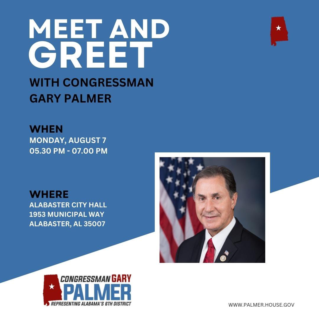USRepGaryPalmer's tweet image. Tonight, my staff and I are hosting a meet and greet in Alabaster. Be sure to join us!