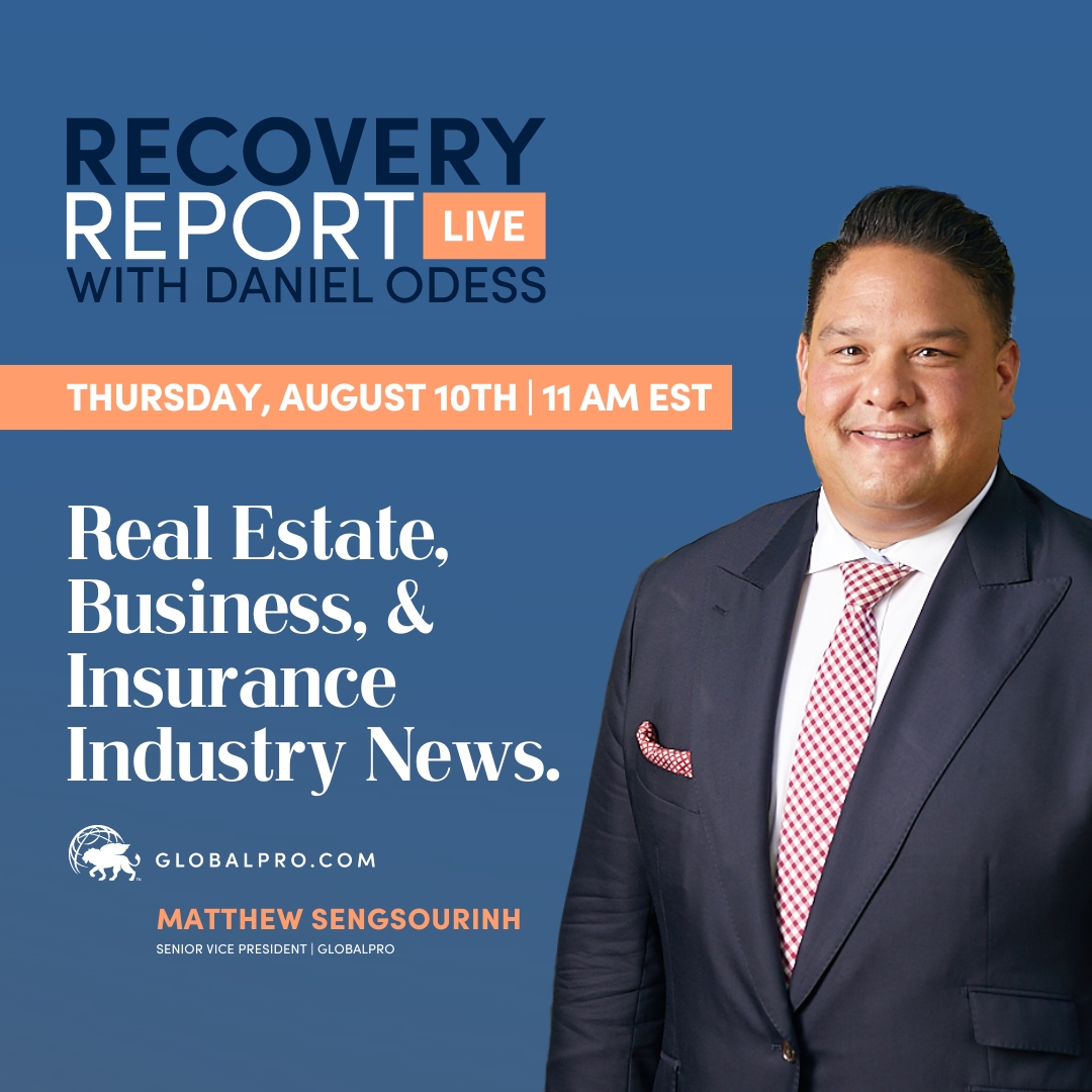 This week on the Recovery Report Live, Our Senior Vice President, Matthew Sengsourinh, will discuss:
Real Estate, Business, &amp; Insurance Industry News.

globalpro.com/GPLinks/