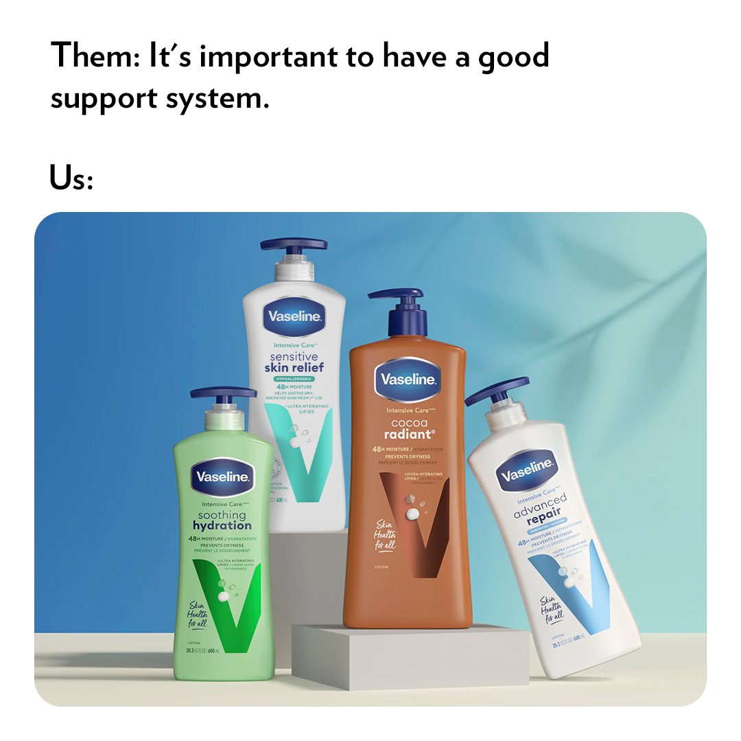 Anyone else feel extremely supported by their lineup of Vaseline body lotions? 🙋‍♀️