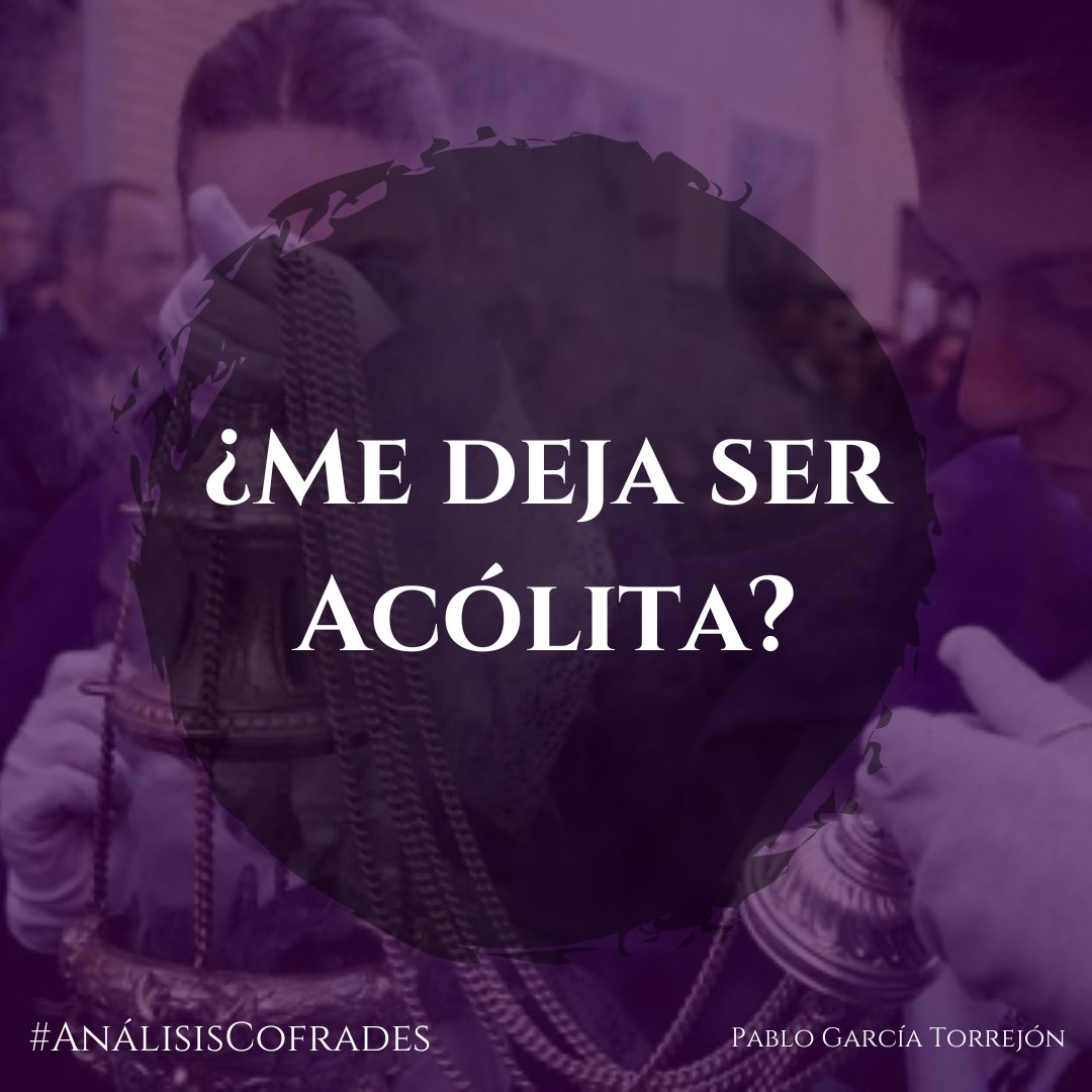 PabloGTorrejon's tweet image. 💜🕯️💨 ¿ME DEJA SER ACÓLITA?
•
➡️ ¡BIENVENIDOS a un nuevo #AnálisisCofrade! De nuevo, toca reflejar la realidad de la mujer en la #SSantaSevilla. 
•
🫠 Por ello, he procedido a recoger todos los datos de Acólitos CERIFERARIOS Y TURIFERARIOS que anteceden a nuestros titulares.