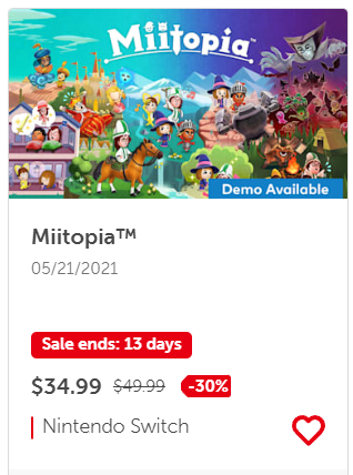 Miitopia (Switch) is on sale for 30% off ($34.99, from $49.99) on the Nintendo website. "Sale ends: 13 days"