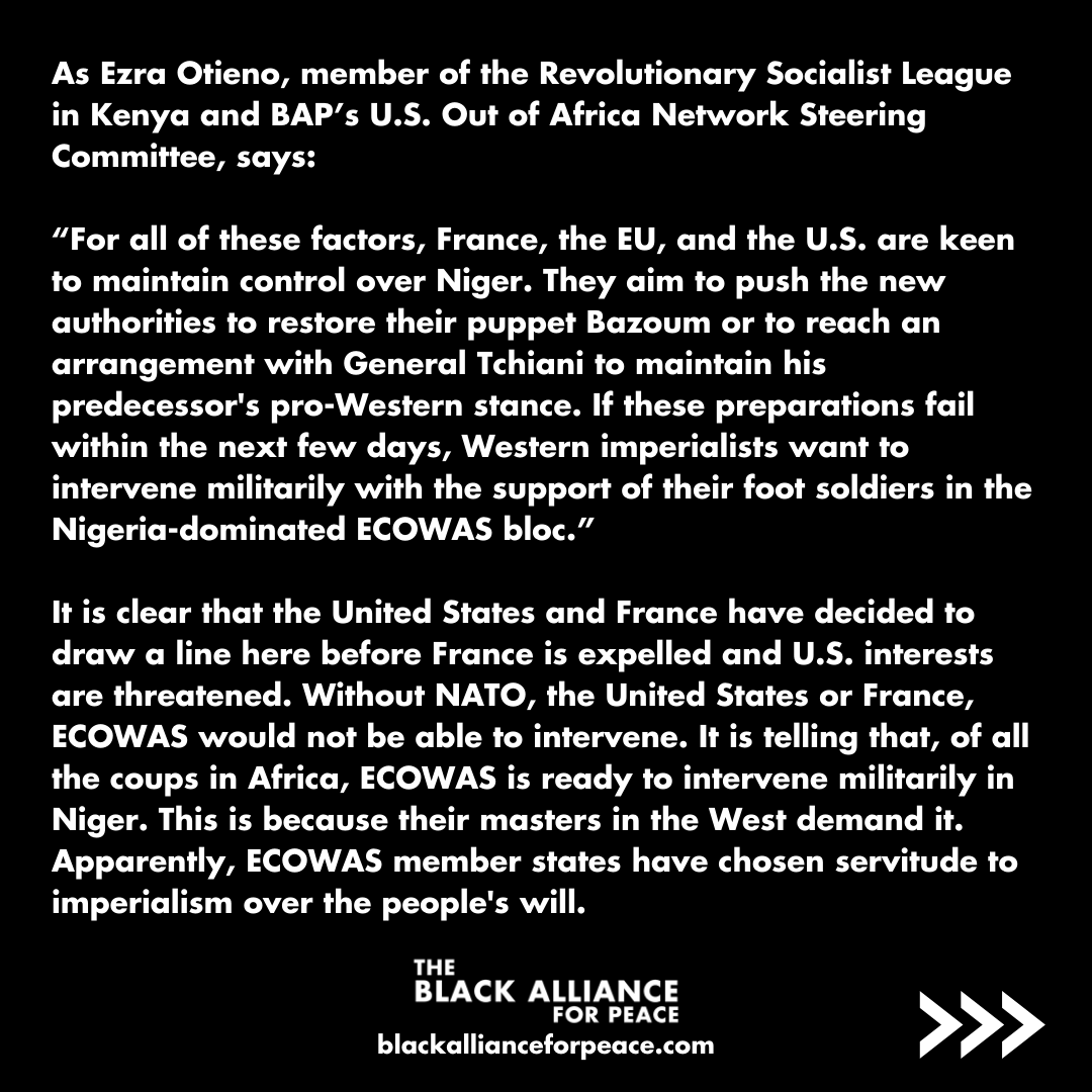 STATEMENT: The Africa Team of the Black Alliance for Peace (BAP) and the U.S. Out of Africa Network (USOAN) condemn the threats of the Economic Community of West African States (ECOWAS) to lead a military intervention into Niger. 

READ ONLINE: blackallianceforpeace.com/bapstatements/…

#Niger