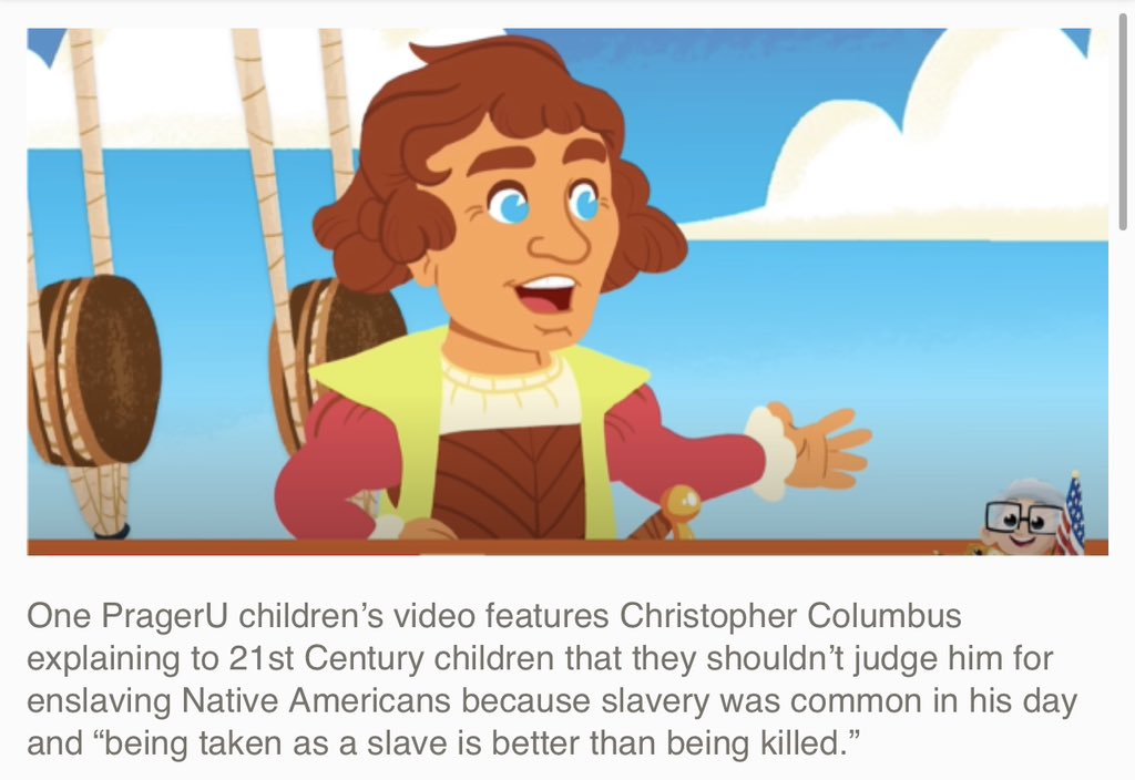 GavinNewsom's tweet image. Florida’s latest curriculum—featuring cartoon Christopher Columbus explaining, “being taken as a slave is better than being killed!” and telling time-traveling kids that slavery was “no big deal.”

This is the kind of propaganda DeSantis and his friends at PragerU are teaching…