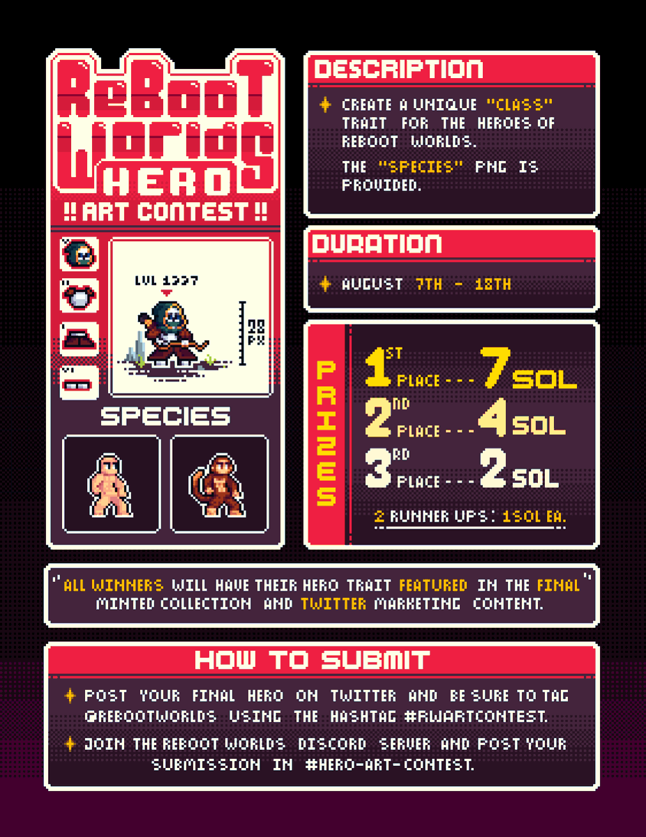 rebootworlds's tweet photo. 🎨 ReBoot Worlds HERO Pixel Art Contest 🎨

Contest: Create a unique "Class" trait for the heroes of ReBoot Worlds. Must be pixel art fitting the theme

Deadline: August 18th

Contest details and submission information can be found in the flyer and comments below!

#RWARTCONTEST