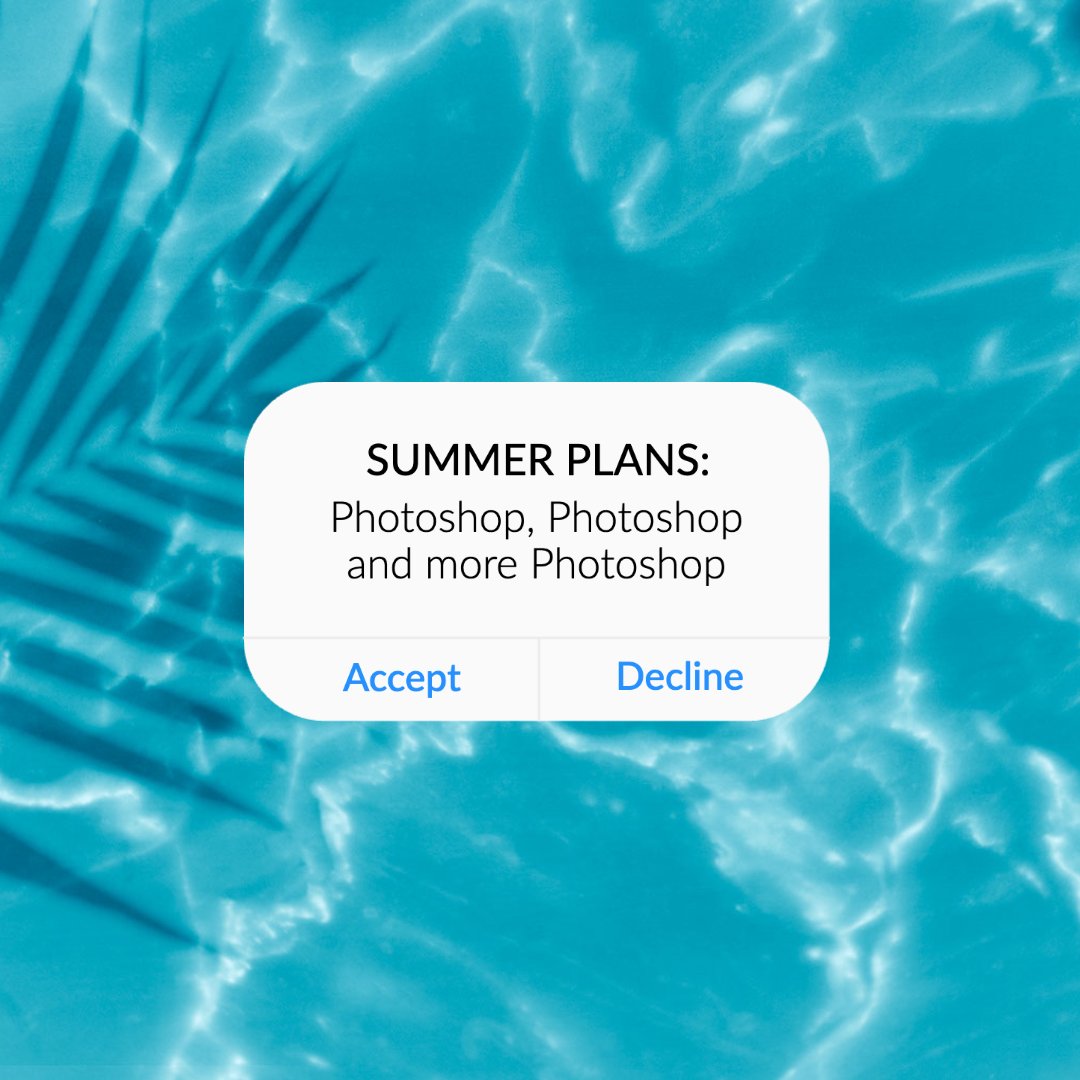 Photoshop's tweet image. mood for the rest of the summer