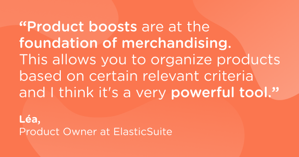 Drawn to products in store windows? You can have the same effect on customers with the #productboostfeature.

"Organizing products based on certain criteria is the foundation of #merchandising and a powerful tool." - Léa, product owner #Elasticsuite

#ecommerce