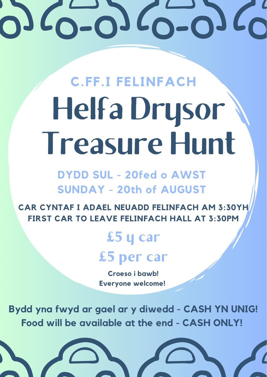 ⭐️🚗 HELFA DRYSOR / TREASURE HUNT 🚗⭐️

• Dydd Sul 20fed o Awst / Sunday 20th of August

• Car Cyntaf 3:30yh / First Car 3:30pm

• Dechrau/Start - Neuadd Felinfach Hall

• £5 y car/per car 

CROESO CYNNES I BAWB / A WARM WELCOME TO EVERYONE!