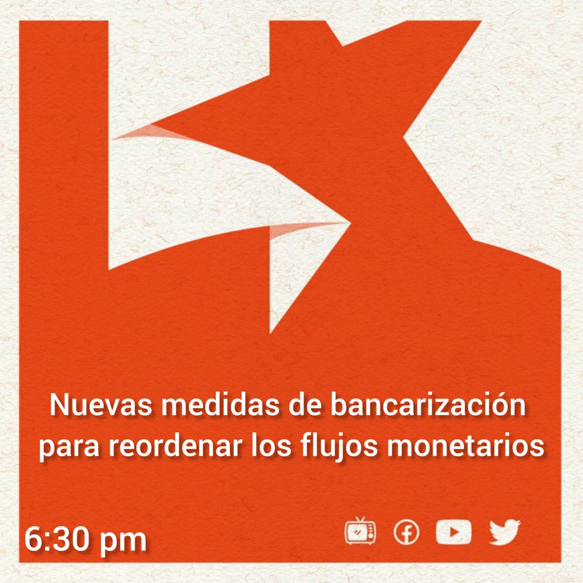 6:30 pm 📺📲 Nuevas medidas de bancarización para reordenar los flujos monetarios

🏦 El Presidente del <a href="/BancoCentralCub/">Banco Central de Cuba</a>  Joaquín Alonso y el Vicepresidente de esa institución Alberto Quiñones comparecerán para brindar amplia información.