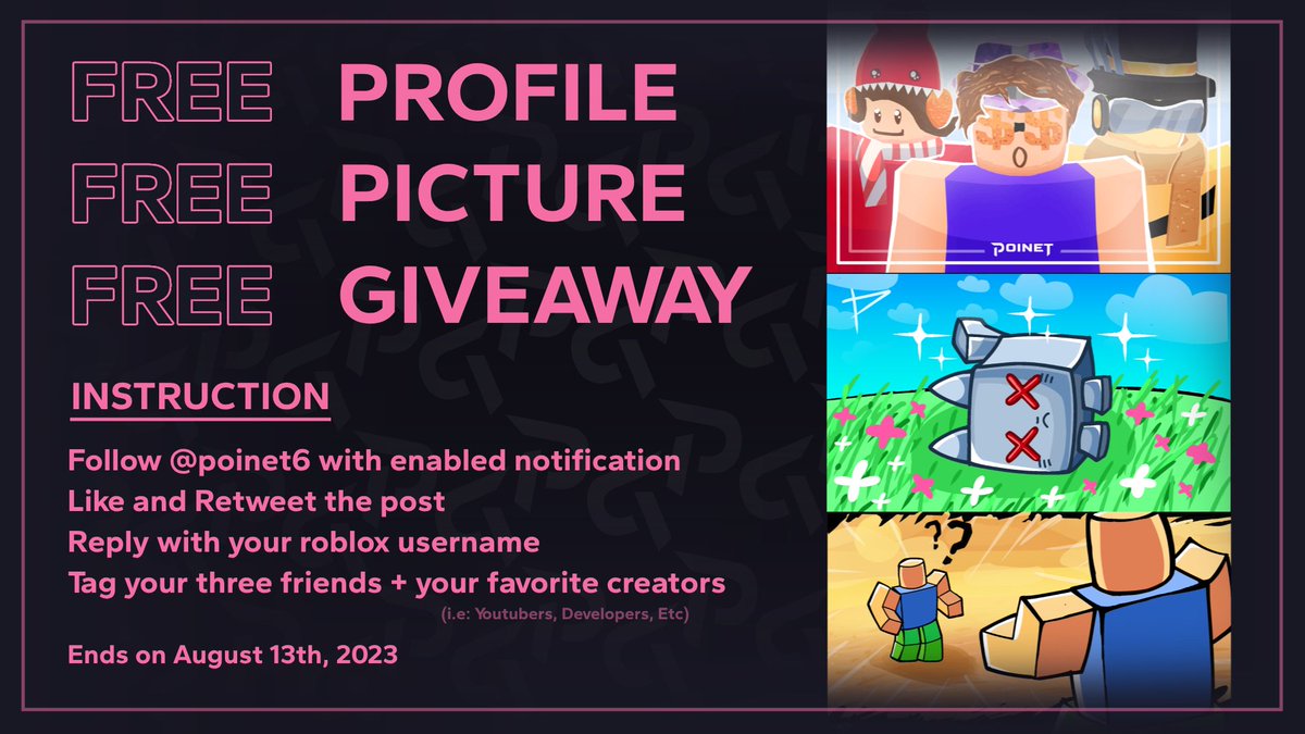 FREE PROFILE PICTURE (PFP) GIVEAWAY 🎨🎉

📜 Instructions to enter:
 1. FOLLOW <a href="/poinet6/">Poinet | PFP COMMS OPEN</a> w/ enabled notification 🔔

 2. LIKE &amp; RETWEET the post ❤️

 3. REPLY w/ your roblox username 📝

 4. TAG your three friends + your favorite creator in reply below. 👇

#ROBLOX