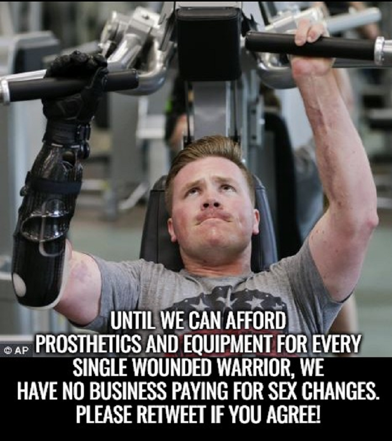 It's ridiculous that we're paying for sex changes while our wounded warriors have to plead in tv commercials for what they need.