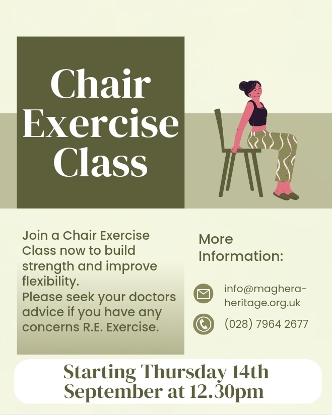 We will be hosting weekly chair exercise classes in our centre starting on Thursday 14th September at  12.30pm. If you are interested in attending please call 028 79642677.