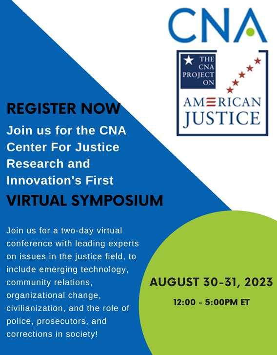 Dan_S_Lawrence's tweet photo. Really excited for this one: 
Please come to @CNA_org's Center for Justice Research and Innovation's FIRST EVER virtual symposium. It'll be a two day meeting where my center will host numerous talks on many criminal justice-related topics. 

Register here: https://t.co/GGVpLoM1Ay https://t.co/H55HaAfAMI