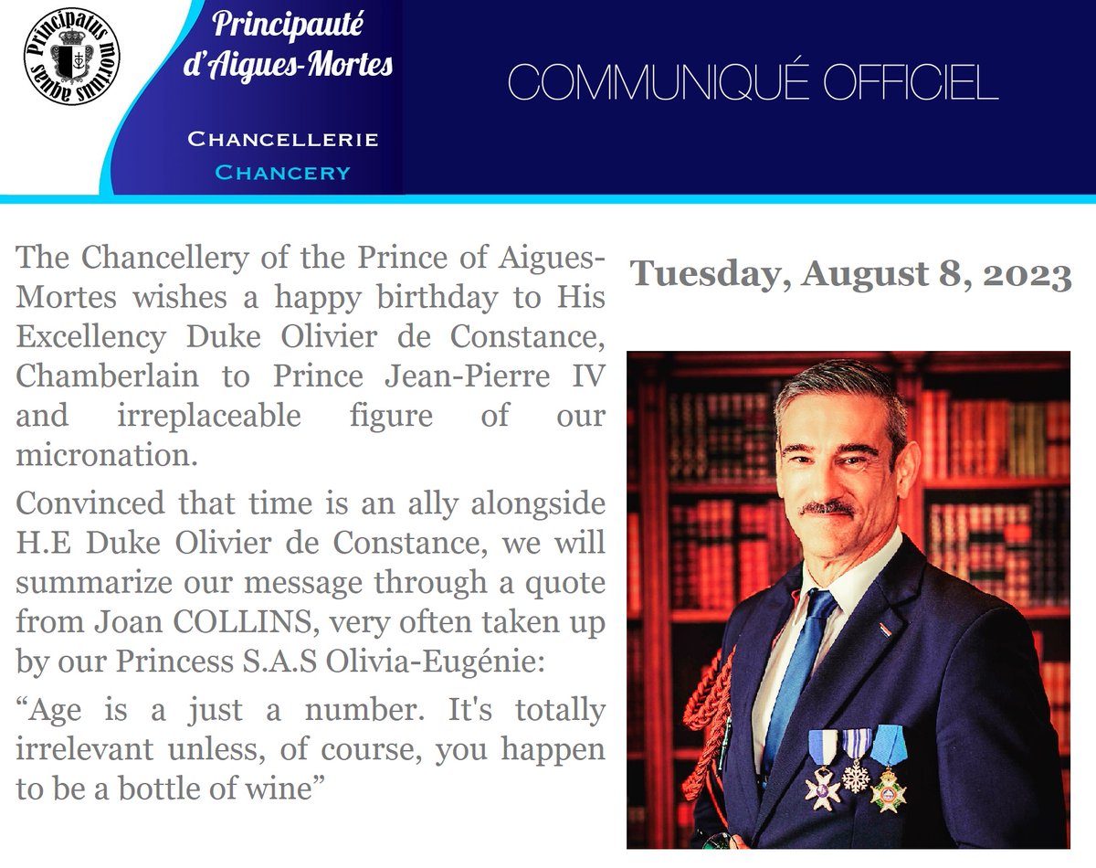 This year, for the birthday of the Chamberlain to Prince <a href="/JeanPierreQuatr/">Jean Pierre IV</a> H.E Duke Olivier de Constance, we will quote <a href="/Joancollinsdbe/">Joan Collins</a> (an artist much appreciated by our Princess Olivia-Eugénie) - #Micronation