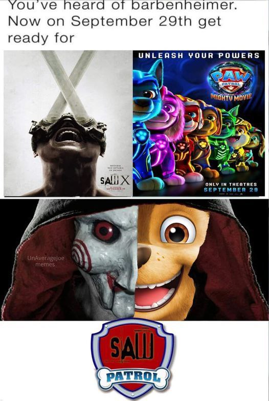 Fliskets's tweet photo. I would totally watch SAW Patrol 😂
#lmao #PAWPatrol #SawX #funnymeme https://t.co/uY5mz3Zh05