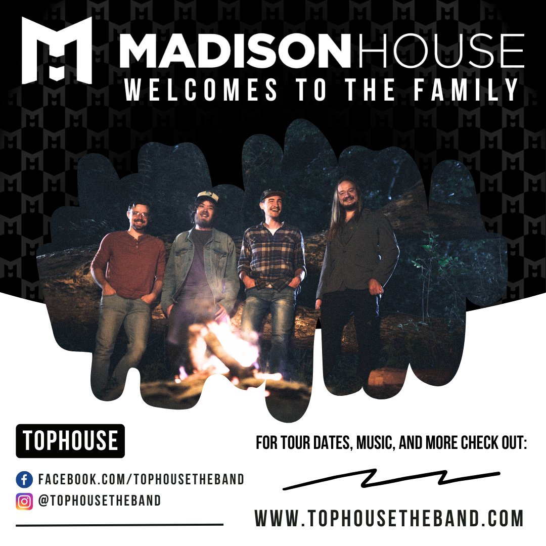We are ecstatic to welcome <a href="/tophousetheband/">TopHouse</a> to the Madison House family!
