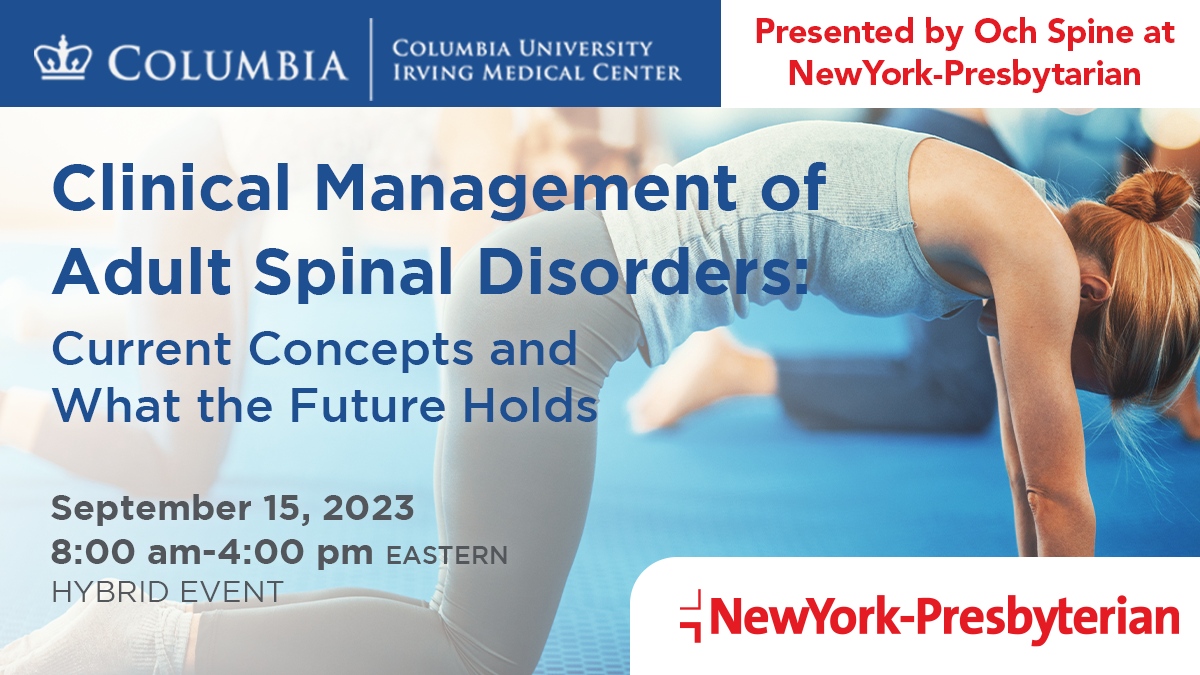 Join us Sep 15th at 8am for our CME on Clinical Management of Adult Spinal Disorders. Multidisciplinary faculty will present topics on state of the art diagnostic, surgical and conservative interventions: bit.ly/OchSpineCME23 #orthotwitter @columbiamed @nyphospital