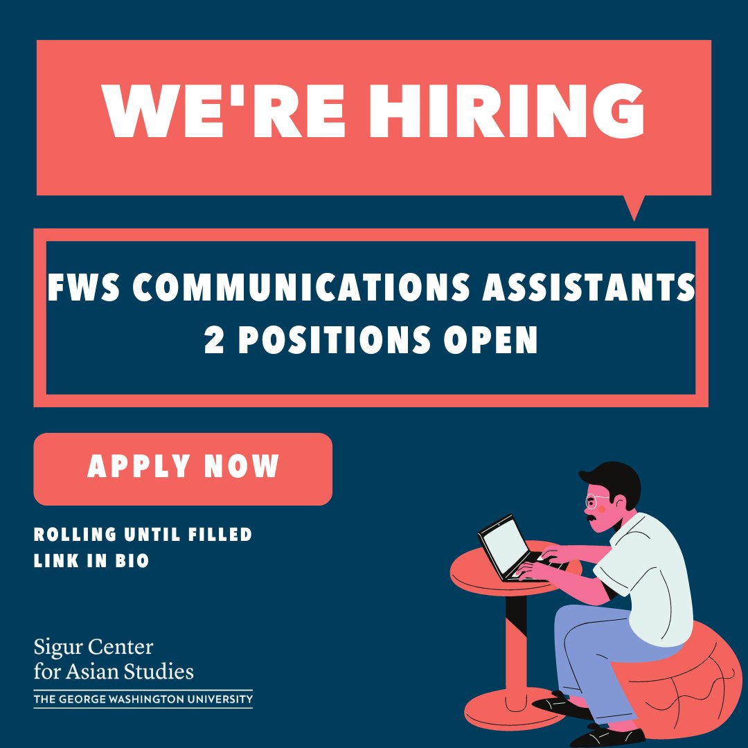 gwusigurcenter's tweet photo. The Sigur Center is hiring for four FWS Student Positions! We are hiring two Communications Assistants, one Events Assistant, and one Project Assistant. Please feel free to email us with any questions! https://t.co/QlujoIMnEH