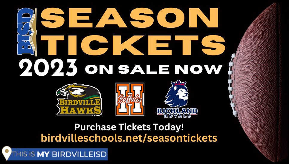 BISD Varsity Season Tickets now available from Monday, July 17th – Sunday, August 27th online. Purchase tickets online at birdvilleschools.net/seasontickets