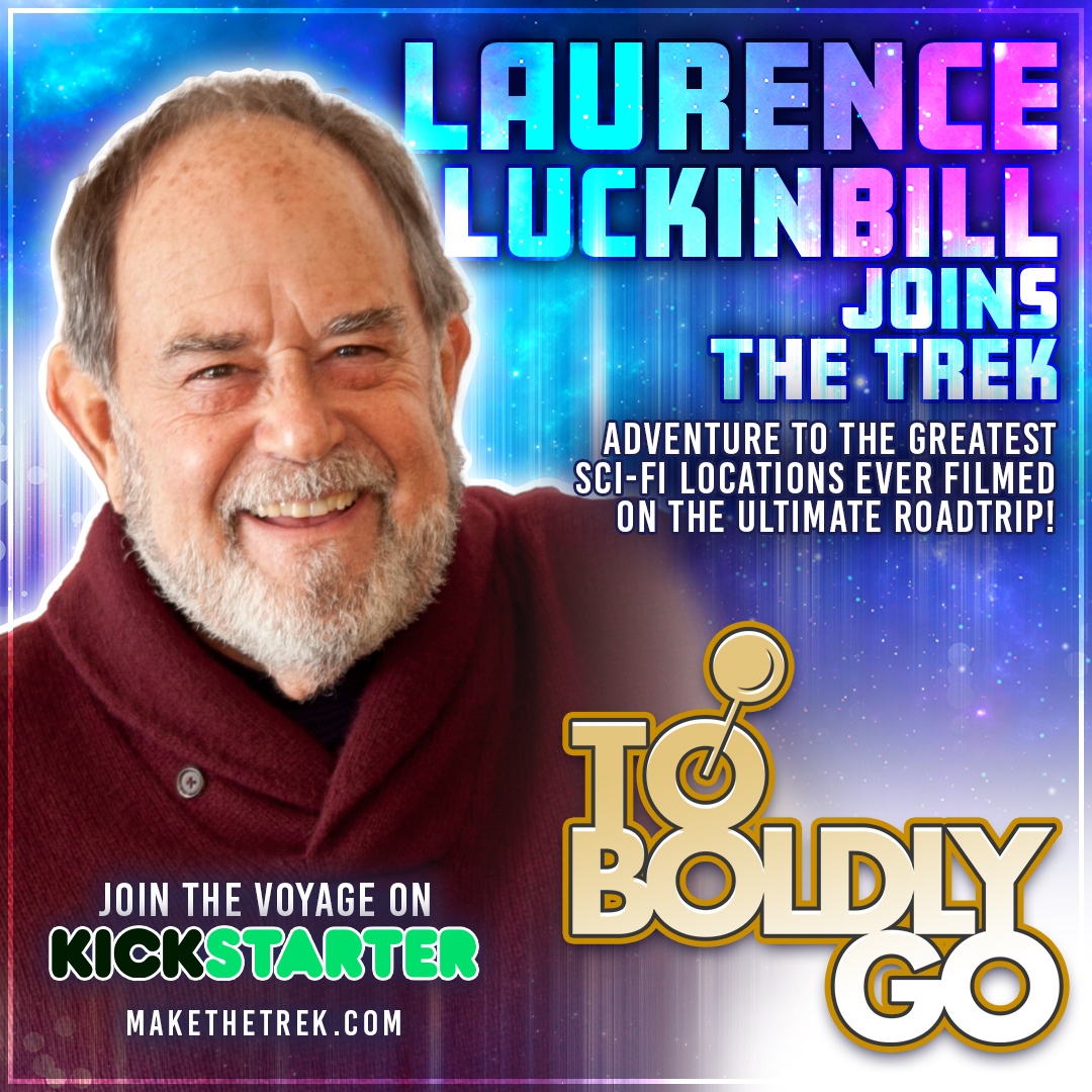The @inglorioustrek will be joined by Laurence Luckinbill in the ultimate fan road trip documentary exploring the filming locations of #StarTrek, To Boldly Go, which YOU can help support via Kickstarter at makethetrek.com