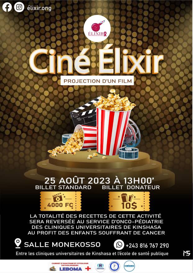 Voici l'événement tant attendu du mois!!! Un billet, Ton billet, peut redonner un sourire. #pourlecancer #Elixir #RDCongo