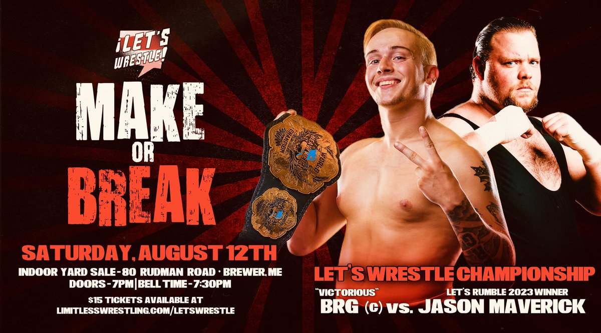 LetsWrestle207's tweet image. 🤼‍♂️ Pro Wrestling returns to Brewer, ME this Saturday for #MakeOrBreak!

📍 80 Rudman Road, Brewer, ME
🎟 LimitlessWrestling.com/letswrestle

On The Card:
• Let’s Wrestle Title: BRG/Maverick
• Lumberjack Match: Mac/Eric
• Tag Team Turbulence
• Clancy/Guapo