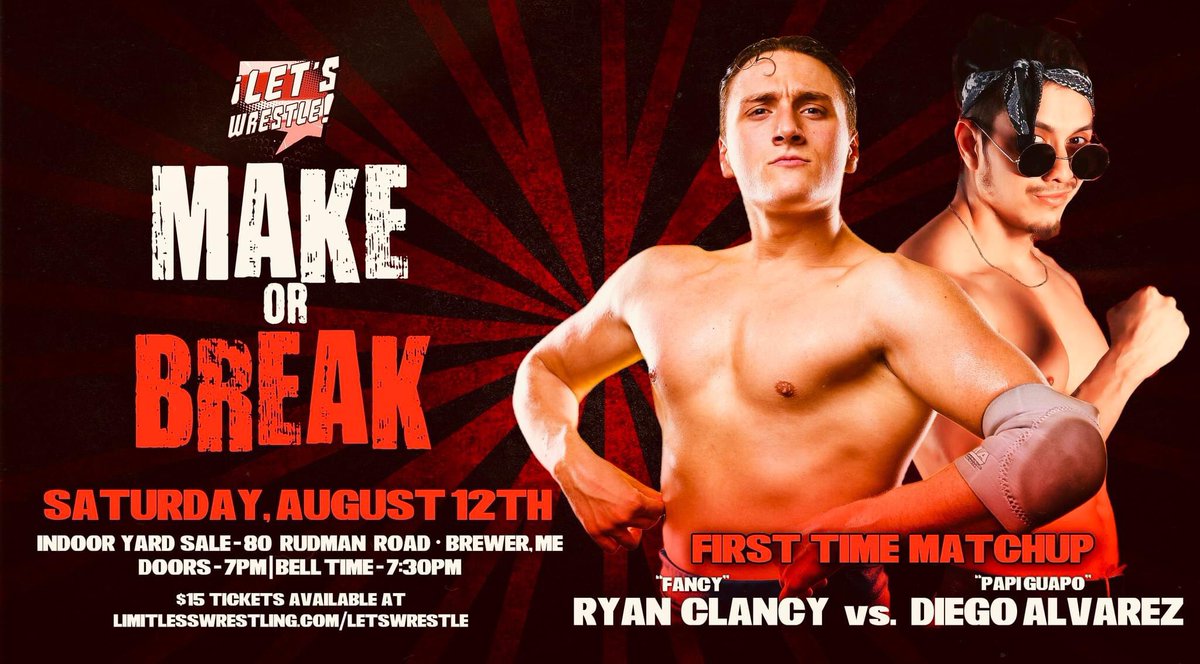 🤼‍♂️ Pro Wrestling returns to Brewer, ME this Saturday for #MakeOrBreak!

📍 80 Rudman Road, Brewer, ME
🎟 LimitlessWrestling.com/letswrestle

On The Card:
• Let’s Wrestle Title: BRG/Maverick
• Lumberjack Match: Mac/Eric
• Tag Team Turbulence
• Clancy/Guapo