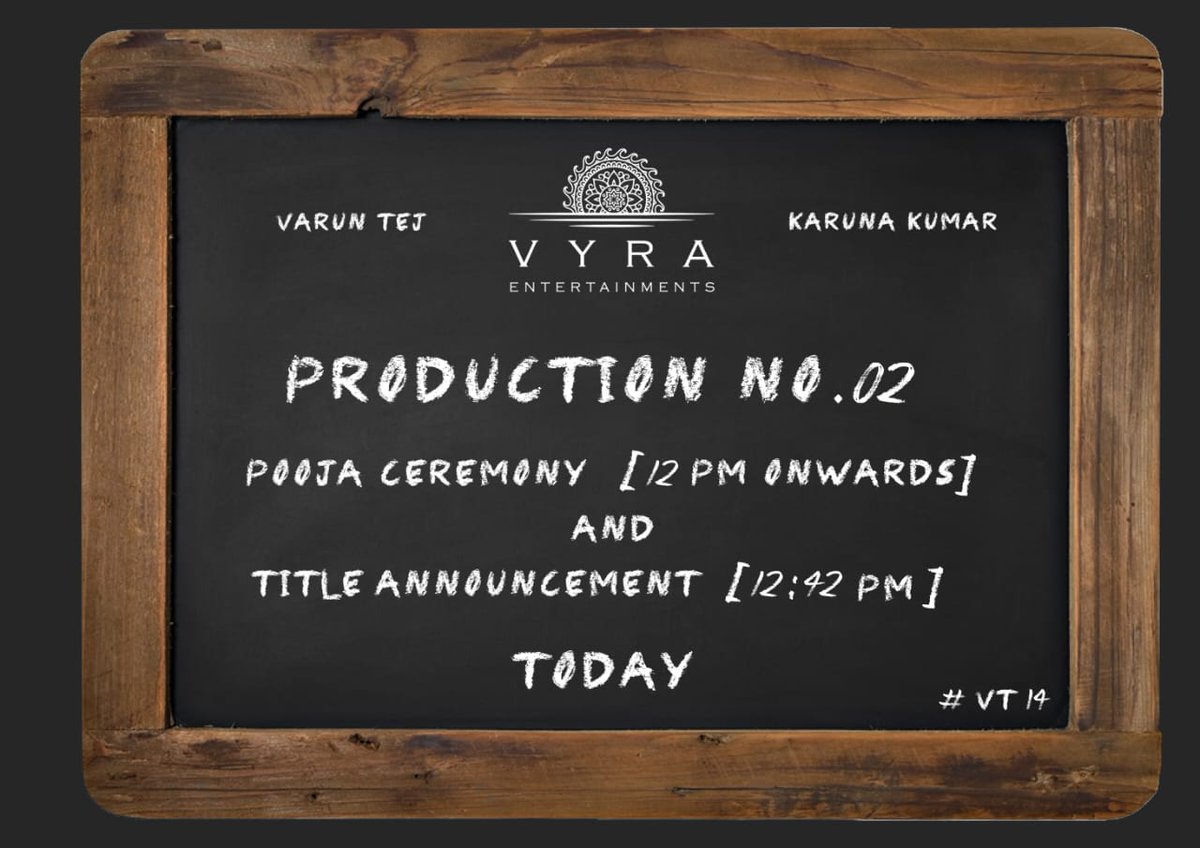 TeamVT_chpet's tweet photo. A new chapter begins as we embrace the dawn of a whole new world❤️‍🔥

@VyraEnts Production No.2, #VT14 with 
Mega Prince @IAmVarunTej  💫
&amp; Director @KKfilmmaker🎬

Grand Pooja Ceremony 
Today From 12 PM onwards⏳

Title Announcement at 12:42 PM💥

#VarunTej @mohan8998 https://t.co/gfjNSOdzpA