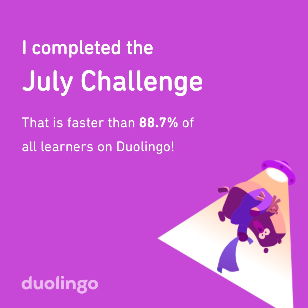 DenverAngel's tweet image. I completed the July challenge faster than 88.7% of all learners on Duolingo!