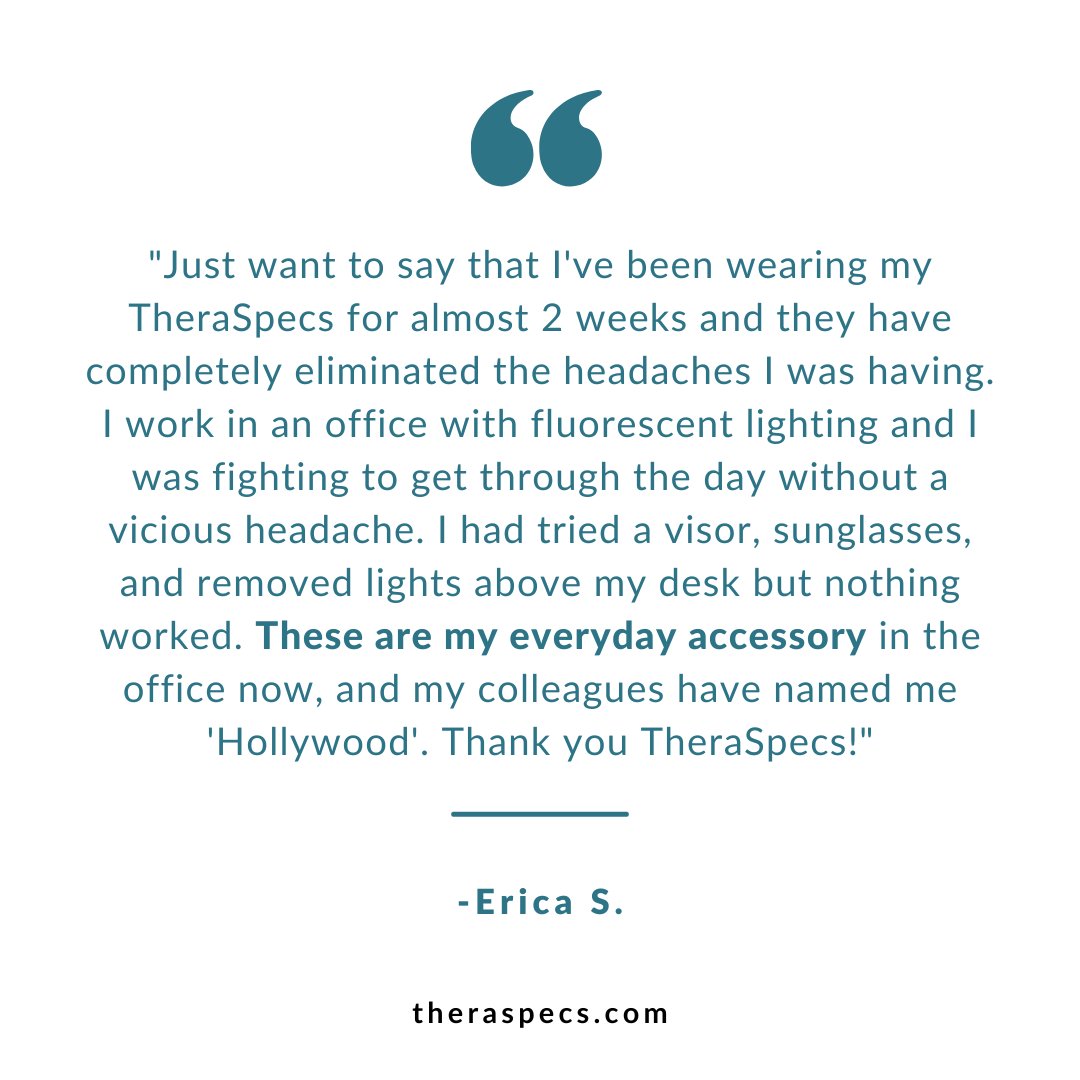 After trying visors, sunglasses, and even ditching desk lights, TheraSpecs became Erica's "everyday accessory" in her battle against pesky fluorescent office lights 💪🤓